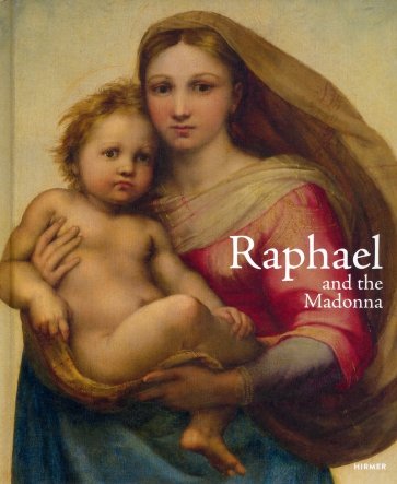 Raphael and the Madonna