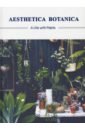 Aesthetica Botanica. A Life with Plants happy plants password book