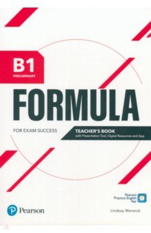 Formula. B1. Preliminary. Teacher's Book with Presentation Tool, Digital Resources and App