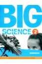 Big Science. Level 2. Workbook big science 6 workbook