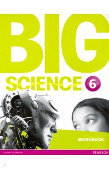 Big Science. Level 6. Workbook