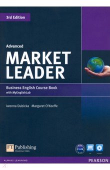 Dubicka Iwonna, O`Keeffe Margaret - Market Leader. 3rd Edition. Advanced. Coursebook with MyEnglishLab (+DVD)