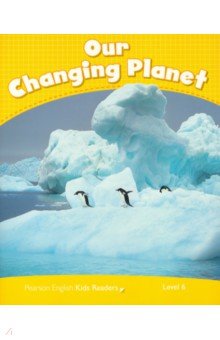 Our Changing Planet. Level 6