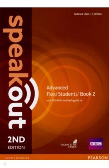 Clare Antonia, Wilson JJ - Speakout. Advanced. Flexi B Students' Book + DVD + MyEnglishLab