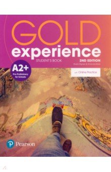 Обложка книги Gold Experience. 2nd Edition. A2+. Student's Book + Online Practice, Dignen Sheila, Maris Amanda
