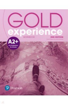 Gold Experience. 2nd Edition. A2+. Workbook