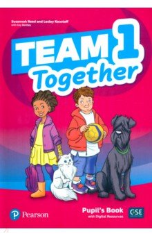 Обложка книги Team Together. Level 1. Pupil's Book with Digital Resources, Reed Susannah, Koustaff Lesley