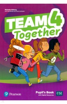 Mahony Michelle - Team Together. Level 4. Pupil's Book with Digital Resources