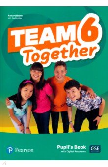 Team Together. Level 6. Pupil s Book with Digital Resources
