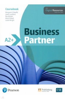 O`Keeffe Margaret, Lansford Lewis, Wright Ros - Business Partner. A2+. Coursebook with Digital Resources