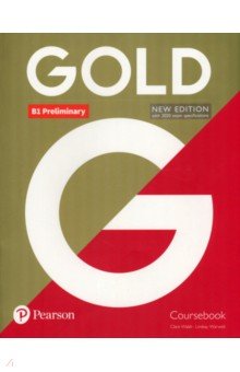 Gold. New Edition. Preliminary. Coursebook