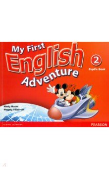 Обложка книги My First English Adventure. Level 2. Pupil's Book +DVD, Villarroel Magaly, Musiol Mady