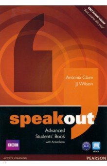 Clare Antonia, Wilson JJ - Speakout. Advanced. Student’s Book with ActiveBook