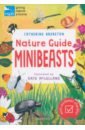 Brereton Catherine Nature Guide. Minibeasts unwin mike rspb my first book of garden wildlife