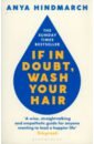 Hindmarch Anya If In Doubt, Wash Your Hair bngl широкий браслет if in doubt pedal out