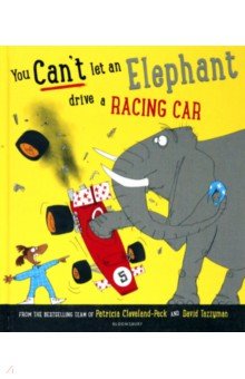 Cleveland-Peck Patricia - You Can't Let an Elephant Drive a Racing Car