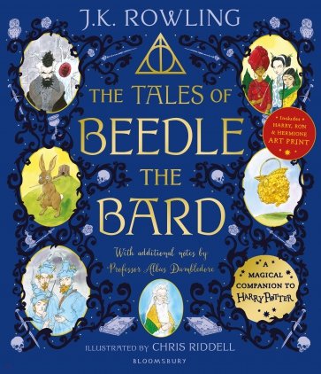 The Tales of Beedle the Bard. Illustrated Edition