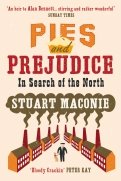 Pies and Prejudice. In search of the North