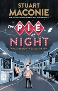 The Pie at Night. In Search of the North at Play