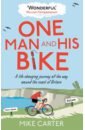 Carter Mike One Man and His Bike hegarty patricia river an epic journey to the sea pb