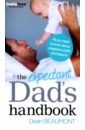 цена Beaumont Dean The Expectant Dad's Handbook