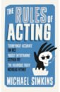Simkins Michael The Rules of Acting simkins michael the rules of acting