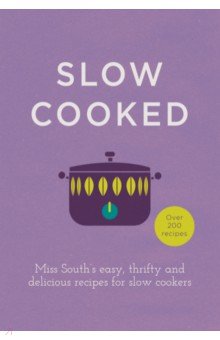 Slow Cooked