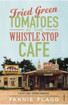 

Fried Green Tomatoes At The Whistle Stop Cafe