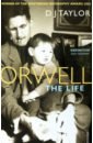Taylor D. J. Orwell. The Life taylor d j orwell the life
