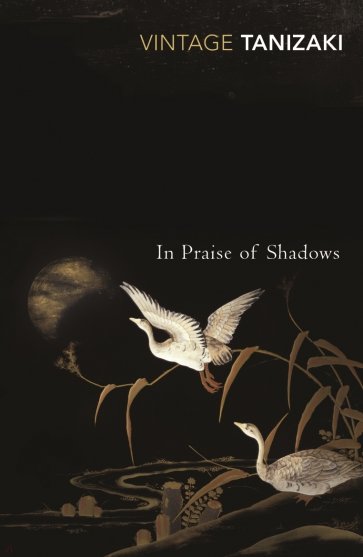 In Praise Of Shadows