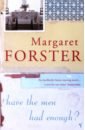 Forster Margaret Have The Men Had Enough? forster margaret isa and may