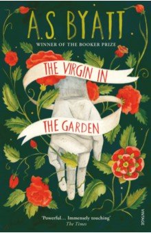 Byatt A. S. - The Virgin In The Garden