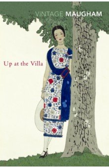 Maugham William Somerset - Up at the Villa