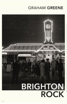 Greene Graham - Brighton Rock