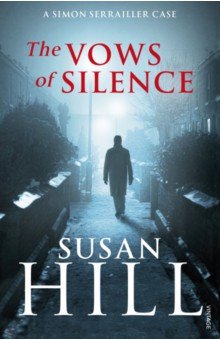 The Vows of Silence. A Simon Serrailler Case