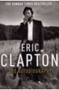 Clapton Eric Eric Clapton. The Autobiography memoirs of a cavalier