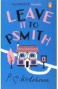 Wodehouse Pelham Grenville Leave it to Psmith murdoch i a fairly honourable defeat