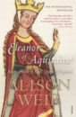 Weir Alison Eleanor of Aquitaine weir alison katherine swynford