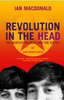 Revolution In The Head. The Beatles Records and the Sixties