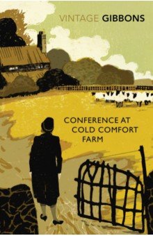 Gibbons Stella - Conference at Cold Comfort Farm