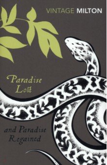 

Paradise Lost and Paradise Regained