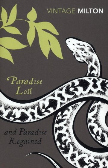 Paradise Lost and Paradise Regained