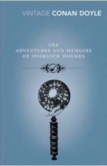 Doyle Arthur Conan - The Adventures and Memoirs of Sherlock Holmes
