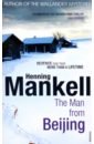 Mankell Henning The Man From Beijing