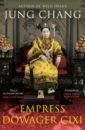 Jung Chang Empress Dowager Cixi mogford t a thousand cuts