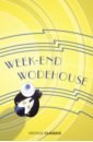 Wodehouse Pelham Grenville Weekend Wodehouse wodehouse pelham grenville cocktail time
