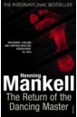 Mankell Henning The Return of the Dancing Master mankell henning the white lioness