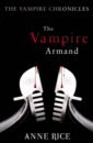 Rice Anne The Vampire Armand kristoff j empire of the vampire