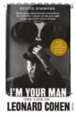 Simmons Sylvie I'm Your Man. The Life of Leonard Cohen cohen leonard more best of jewelbox cd