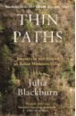 Blackburn Julia Thin Paths blackburn julia dreaming the karoo a people called the xam